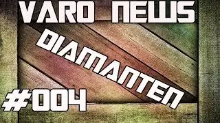 VARO NEWS | #004 | DIAMANTEN!!  | Dr.PhilHD