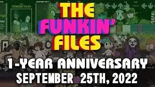 The Funkin' Files - 1-Year Anniversary