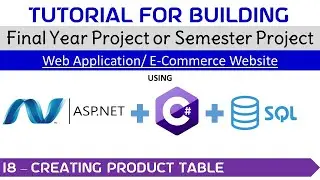 18 - Creating Product Table  #project #visualstudio  #finalyearproject #category #product #table