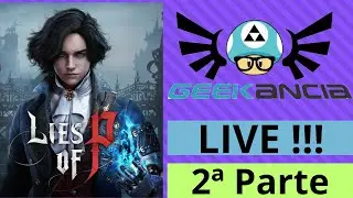 Lies Of Pi - Estreia - Segunda Parte - Geekancia - PC Game - Gamepass.