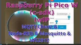 [Raspberry Pi Pico W (c-sdk)] lwIP: Ep 4. MQTT Client  & Node-RED & Mosquitto & WS2812