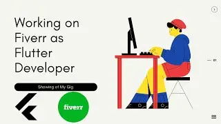 Working on Fiverr as Flutter Developer | Flutter Freelancer