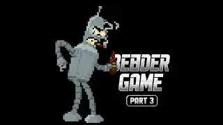 Bebder game: bebder then ever, Part 3