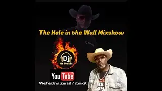 Hole in the Wall Mixxshow{ 10-23-24 } [ Dj Mr Melvin ]