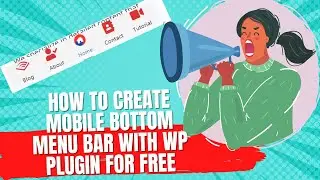 How To Create Mobile Bottom Menu Bar With WP Plugin For Free