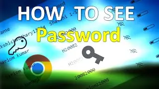 How To See a Saved Password in Chrome and Microsoft Edge in Computer