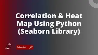 Correlation & Heat Map Using Python (Seaborn Library) | Heat Map Using Python | Heat Map Seaborn