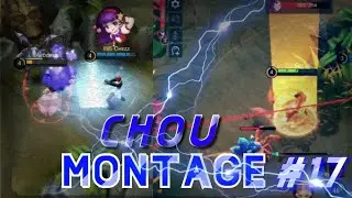 WHEN CHOU IN THE RING THEY CALL CHOU THE KING!🔥🔥| Chou Montage #17 |Chezz| MLBB