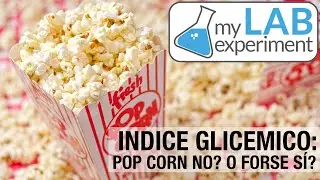 Indice Glicemico: Pop Corn NO? o forse SÍ?