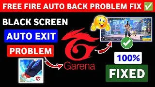 Free Fire Auto Back Problem 2026 | Free Fire Auto Exit Problem Fix | Free Fire Black Screen Problem