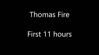 Thomas Fire - First 11 Hours of Radio Traffic