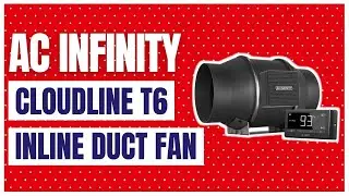AC Infinity CLOUDLINE T6, Quiet 6” Inline Duct Fan