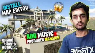 How to Install Map Editor in GTA 5 | Add Music Producer Mansion in GTA 5 | How to Mod GTA 5