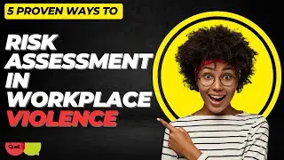 Risk Assessment in Workplace Violence