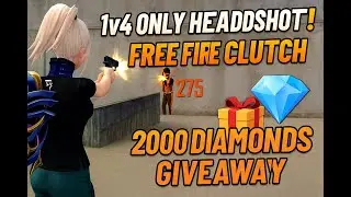 🔥1v4 ONLY HEADSHOT! Free Fire Clutch | 2000 Diamonds Giveaway 🎁💎