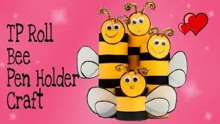 How to Make a Cute Bee Family Pen Holder from TP Rolls| Fun Crafts for Kids