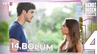 Kendi Düşen Ağlamaz 14. Bölüm 