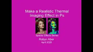 How to Make a Realistic Thermal Imaging Effect in Ps