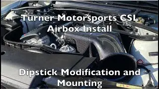 HOW TO Turner Motorsport E46 M3 CSL Airbox Installation: Dipstick Modification and Mounting DIY