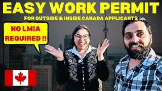 Canada Work Permit in 15 DAYS With No LMIA | No LMIA | Move With Family 🇨🇦