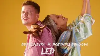 Matěj Vávra - LED (OFFICIAL VIDEO) feat. Dominika Mirgová