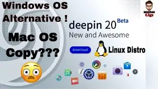 DEEPIN OS Review and Installation steps (v.20 BETA)