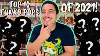 My Personal Top 10 Best Funko Pops of 2021 | Happy New Year!