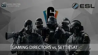 [PC/GR] ESL Europe Cup #69 Gaming Directors vs. Settiesat