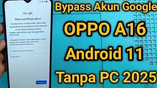 How to Bypass FRP Oppo A16 Forgot Google Account Android 11 Latest 2025