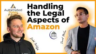 ASP #24 Amazon Suspension & Reinstatement: A Deep Dive with Amazon Seller Lawyer David Miller