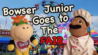 Bowser Jr goes to the fair: SML Reuploaded