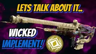 Wicked Implement.. Lets Talk About It..
