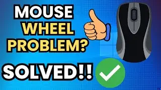 How To Fix Mouse Wheel Scrolling Problem On Windows 10 & Windows 11