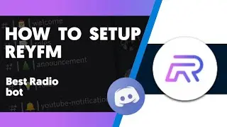 How to setup REYFM bot Discord very easily on your discord server Android/iOS | Radio 