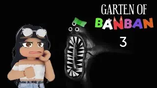 КАК ПРОЙТИ GARTEN OF BANBAN 3