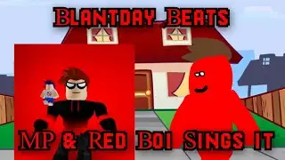 MP's Birthday Cover (FNF Blantday Beats but MP & Red Boi Sings it)