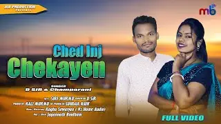 Ched Inj Chekayen..//ᱪᱮᱫᱽ ᱤᱧ ᱪᱮᱠᱟᱭᱮᱱ..//New Santali Song 2023//D.SiR & CHAMPARANI