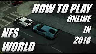 How to play NFS World in 2019 - online - for free