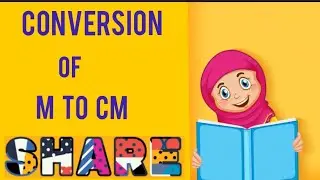 conversion of meter to centimeter(m to cm):learning maths with faiza class 4