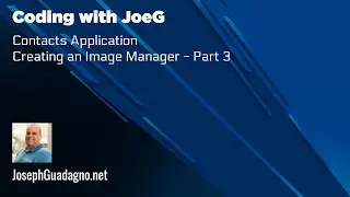 Coding with JoeG - Creating an Image Manager - Finale