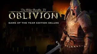 Let's Play The Elder Scrolls IV: Oblivion [100%, 100% Difficulty]