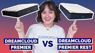 DreamCloud Premier vs DreamCloud Premier Rest Mattress Comparison - New For 2024!