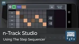 Step Sequencer Beat Maker | n-Track Studio Android Tutorial Series (Intermediate)