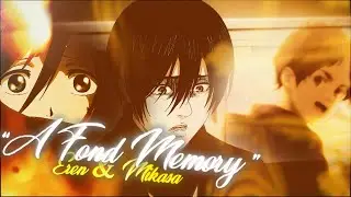 A Fond Memory - Attack On Titan [Edit/AMV]