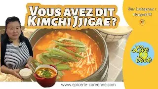 LIVE & COOK (replay) : recette coréenne Kimchi Jjigae