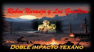 Ruben Naranjo y Los Gamblers - La última estrella / Que bonita chaparrita