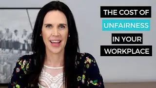 The Cost of Unfairness In Your Business