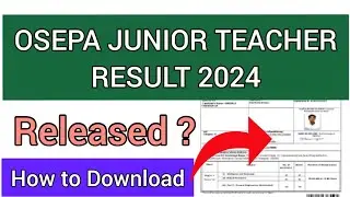 OSEPA Junior Teacher Result 2024 | How To Check OSEPA JT Result 2024