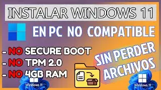 Instalar/Actualizar a windows 11 en pc no compatible, sin cumplir requisitos con usb sin perder nada