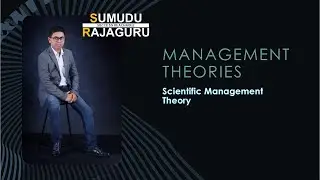 Scientific Management Theory